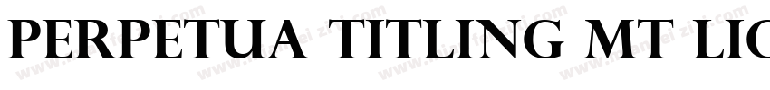 Perpetua Titling MT Light Regular字体转换